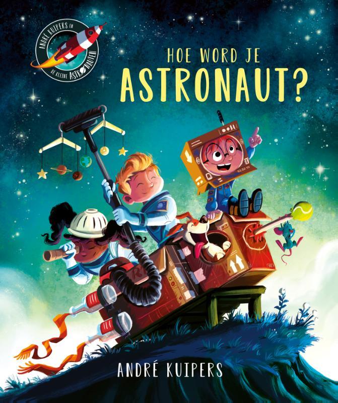 Omslag van boek: Hoe word je astronaut?