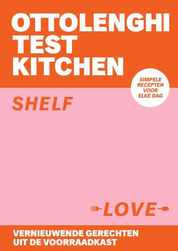 Omslag van boek: Ottolenghi Test Kitchen - Shelf Love
